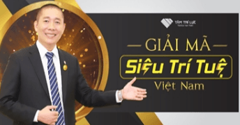 Khoá học "Giải mã Siêu trí tuệ Việt Nam"