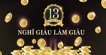 Khoá học 13 nguyên tắc nghĩ giàu làm giàu