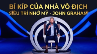 Khoá học "Bí kíp của nhà vô địch Siêu Trí Nhớ Mỹ - John Graham''