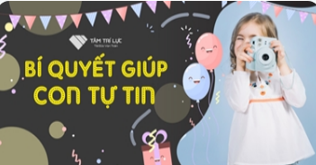 Khoá học "Bí quyết giúp con tự tin"